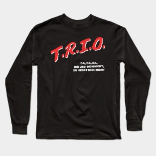 Trio / DA DA DA - 80s Fan Design Long Sleeve T-Shirt